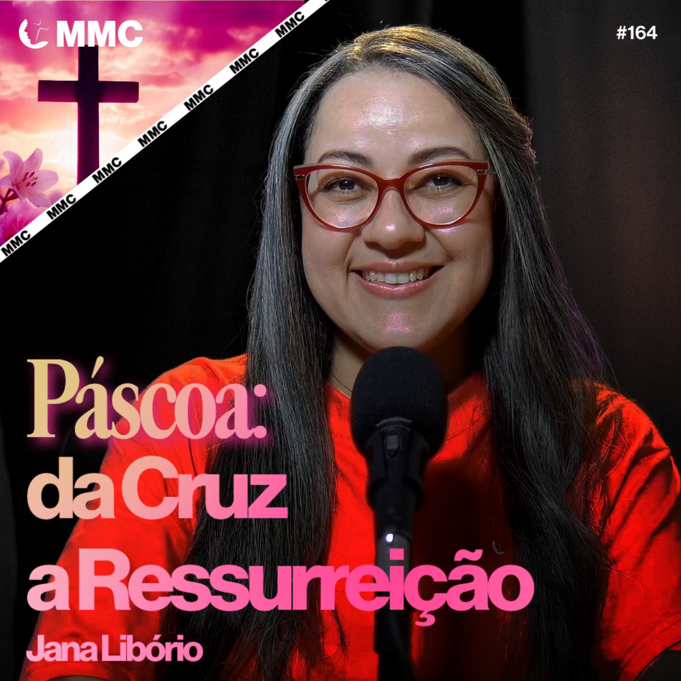 Páscoa: da Cruz a Ressurreição | Jana Libório #164 episode artwork