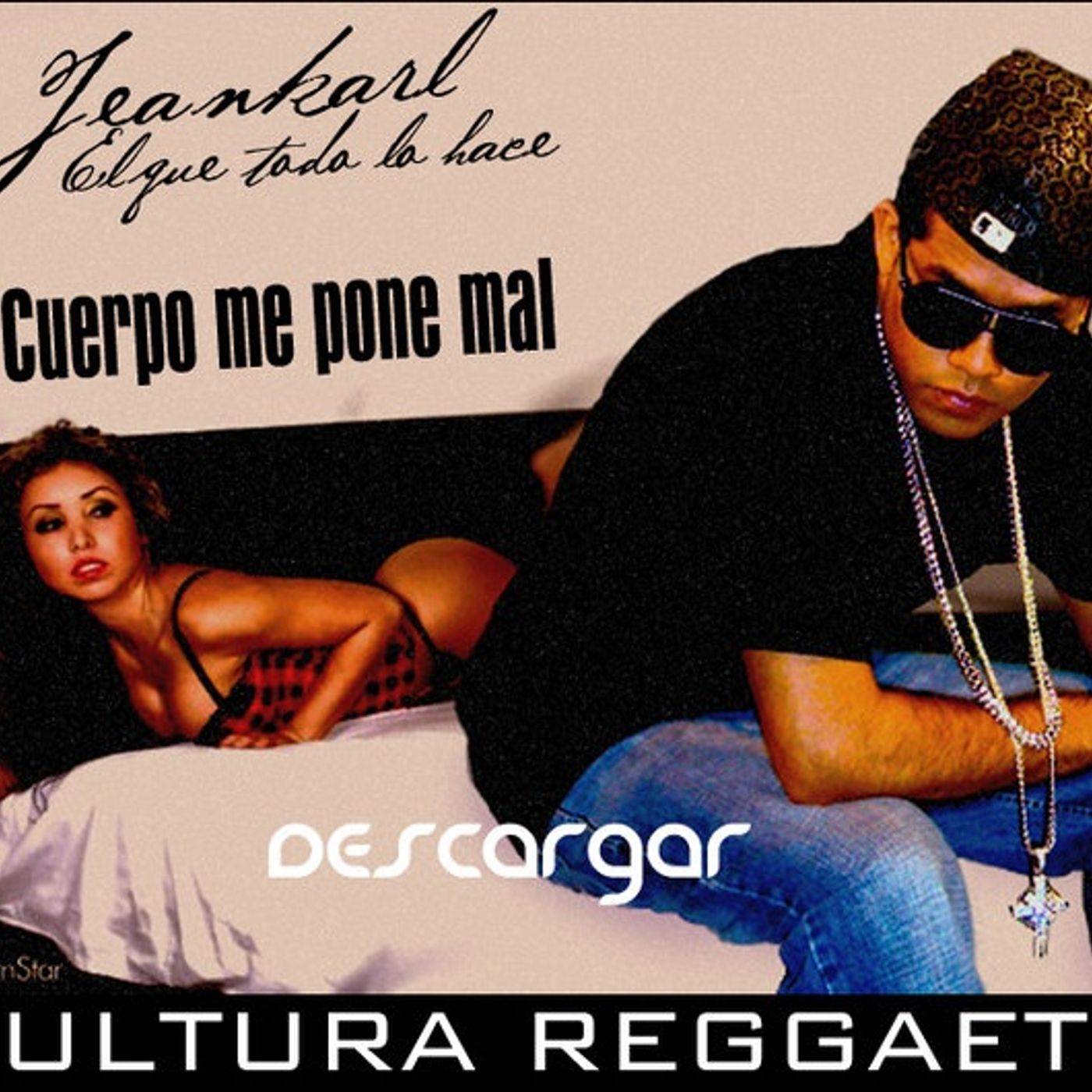 Jeankarl - Tu cuepo me pone mal