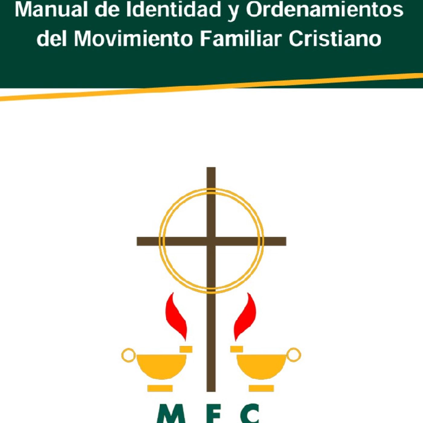 MANUAL DE IDENTIDAD Y ORDENAMIENTOS DEL MOVIMIENTO FAMILIAR CRISTIANO episode artwork