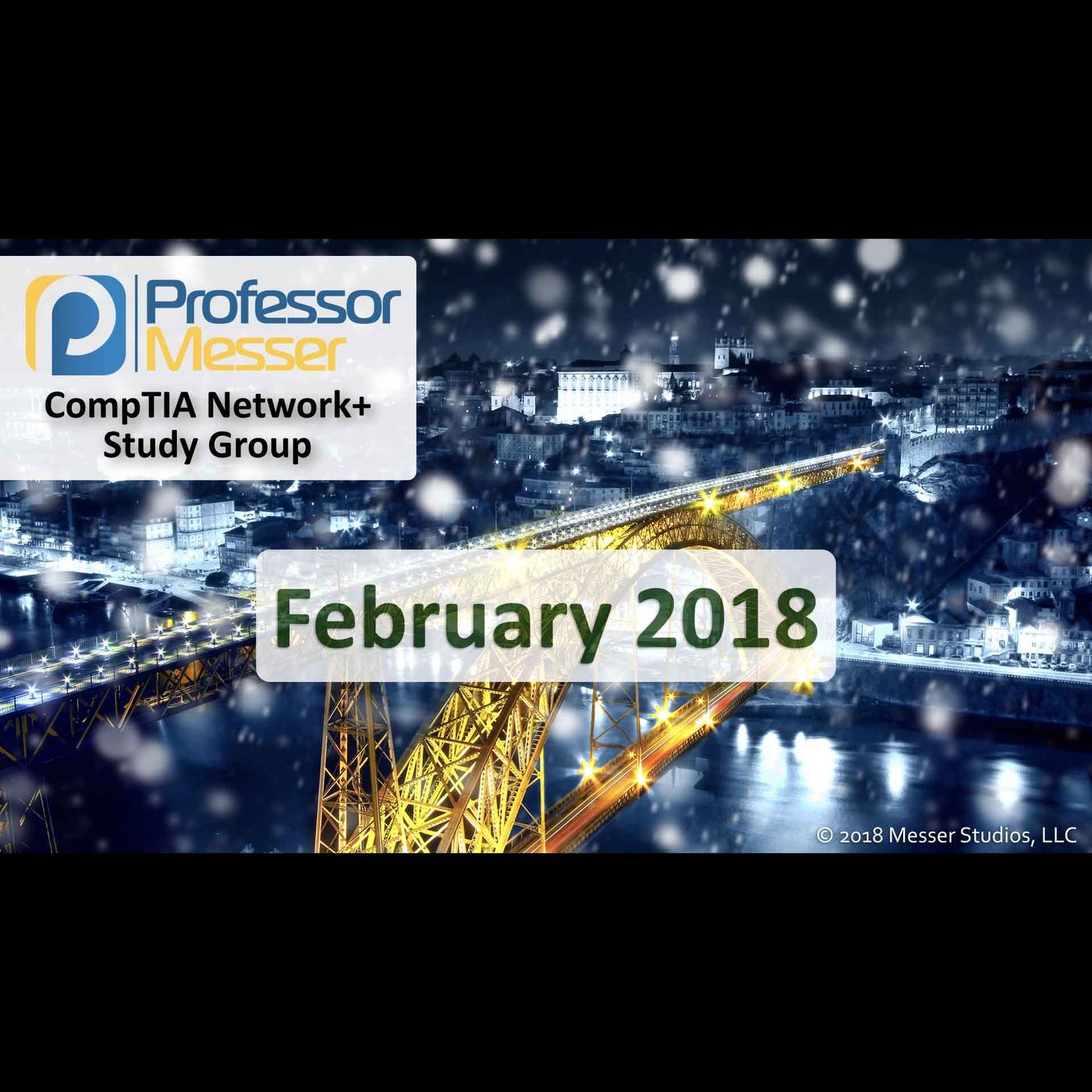 Professor Messer's Network+ Study Group After Show - February 2018