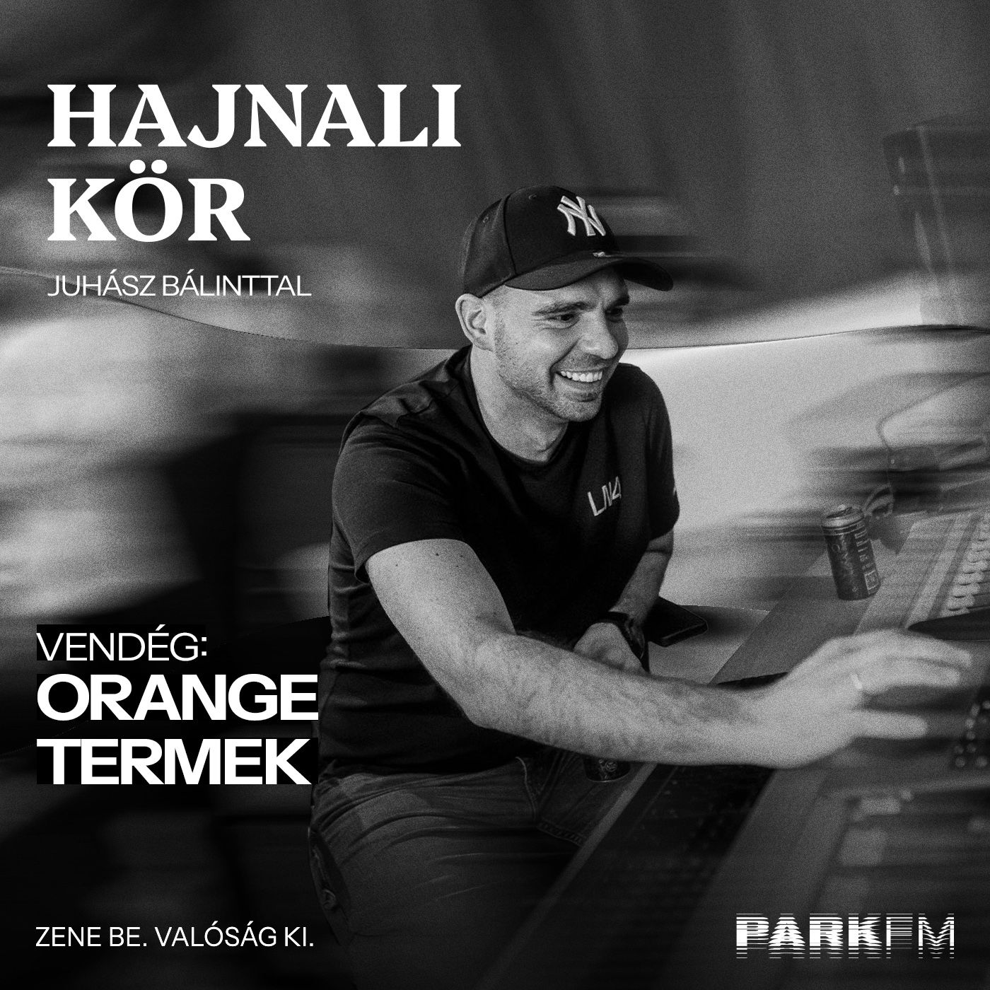 Próbatermekre van szükség a zeneiparban - Orange Termek | Park FM - Hajnali Kör episode artwork