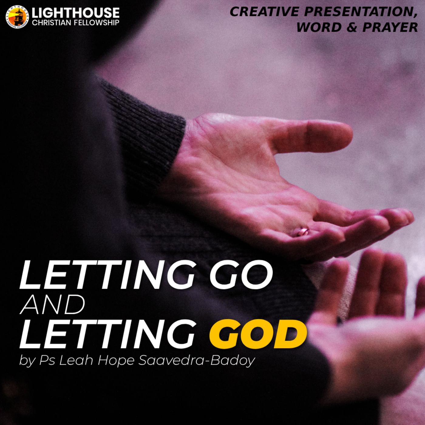 Letting Go and Letting God by Ps Leah Hope Saavedra-Badoy