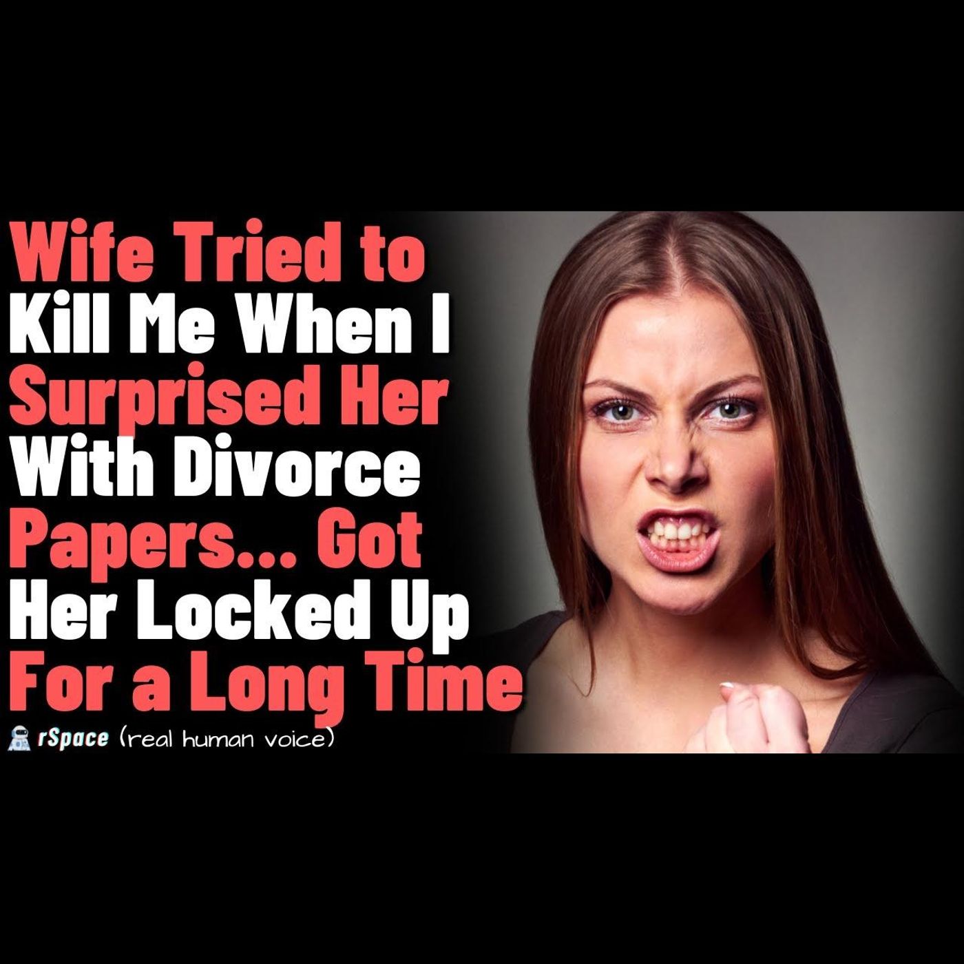 My Wife Tried To Kill Me After I Surprised Her With Divorce Papers; I Made Sure She'll Be Locked Up episode artwork