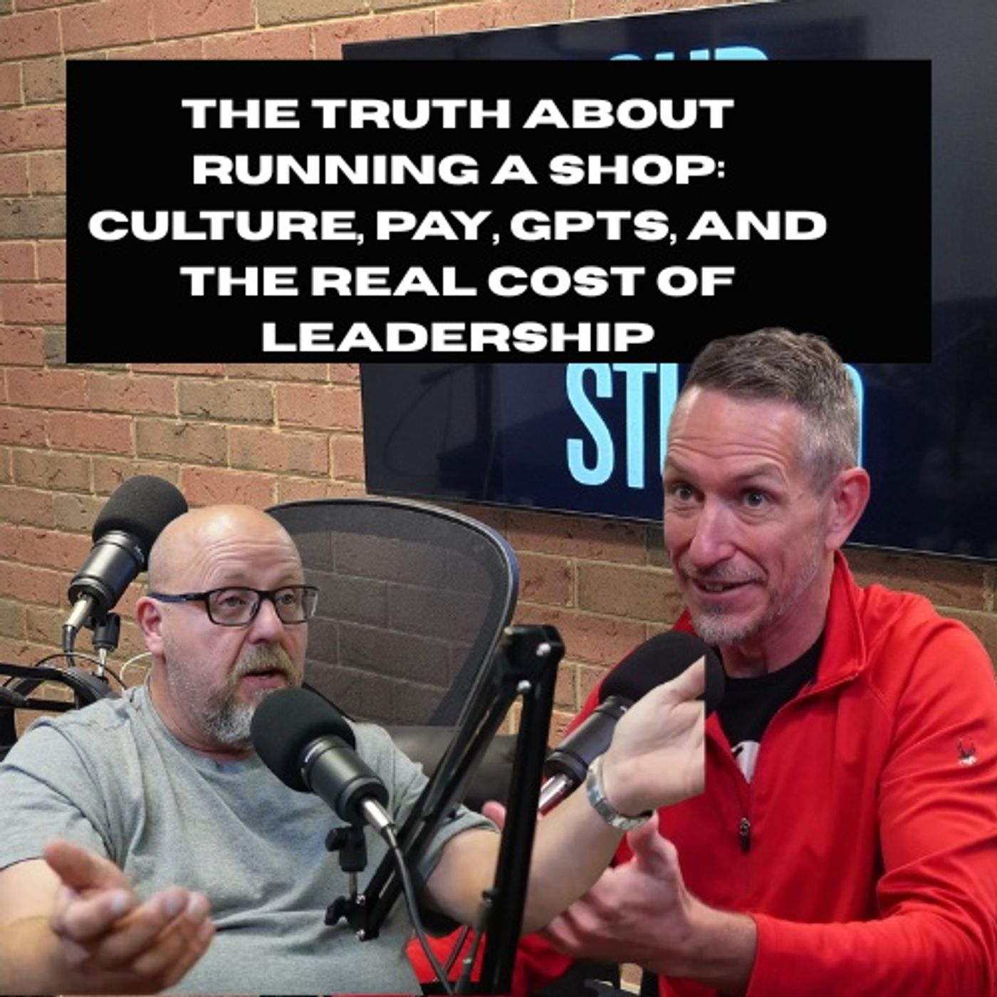 The Truth About Running a Shop: Culture, Pay, GPTs, and the Real Cost of Leadership