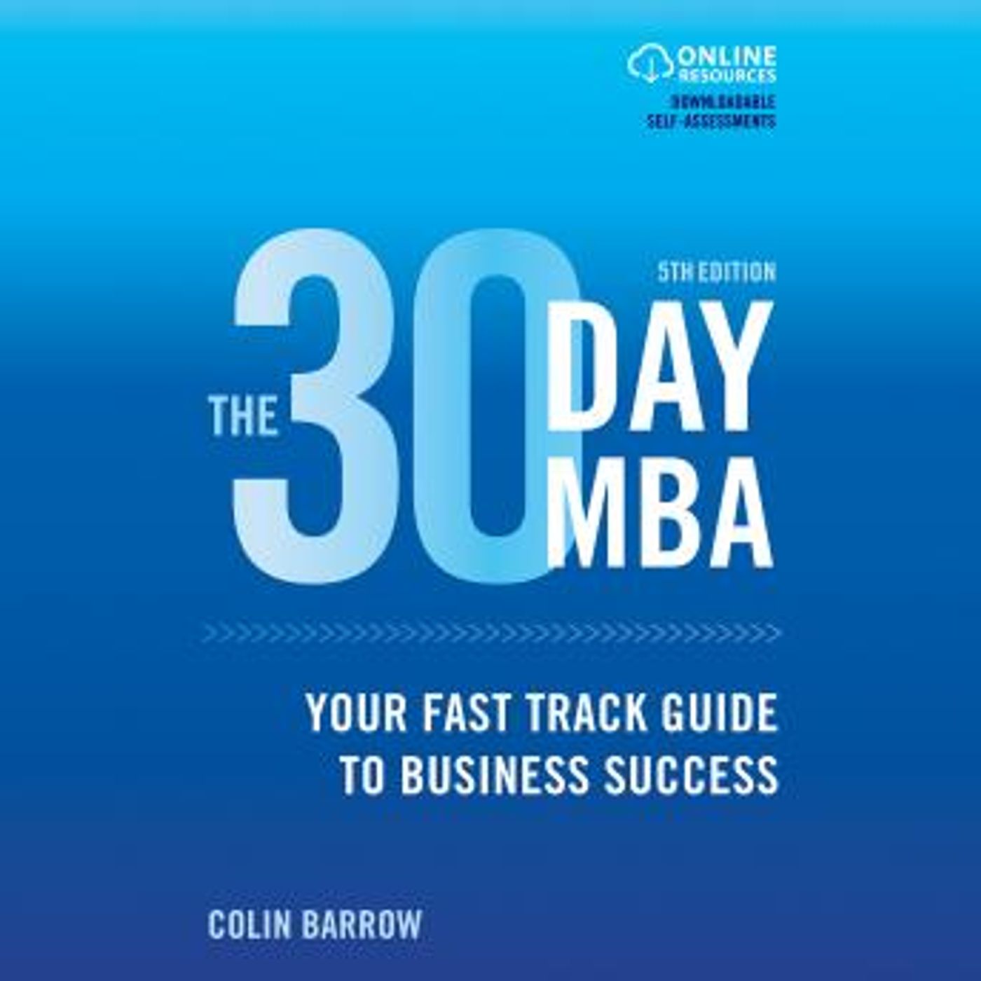 The 30 Day MBA: Your Fast Track Guide to Business Success by Colin Barrow episode artwork