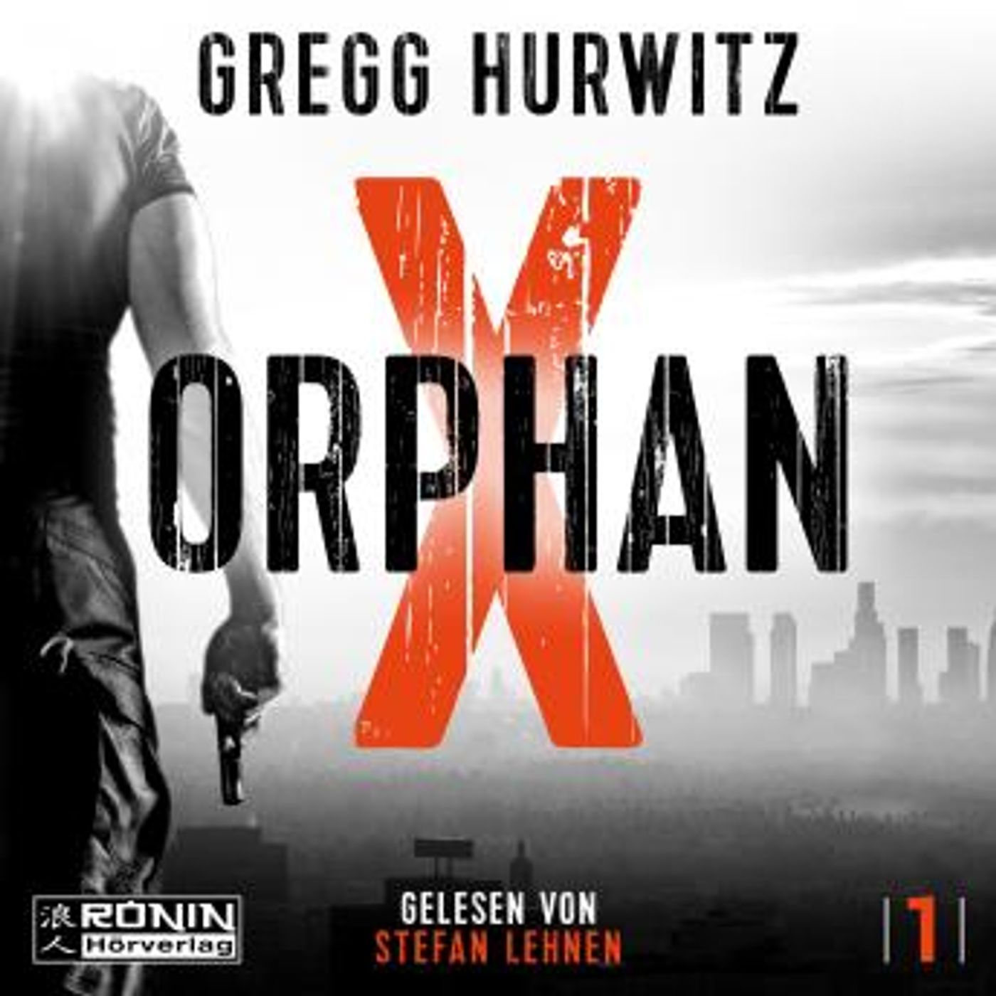 [German] - Orphan X - Orphan X, Band 1 (ungekürzt) by Gregg Hurwitz episode artwork