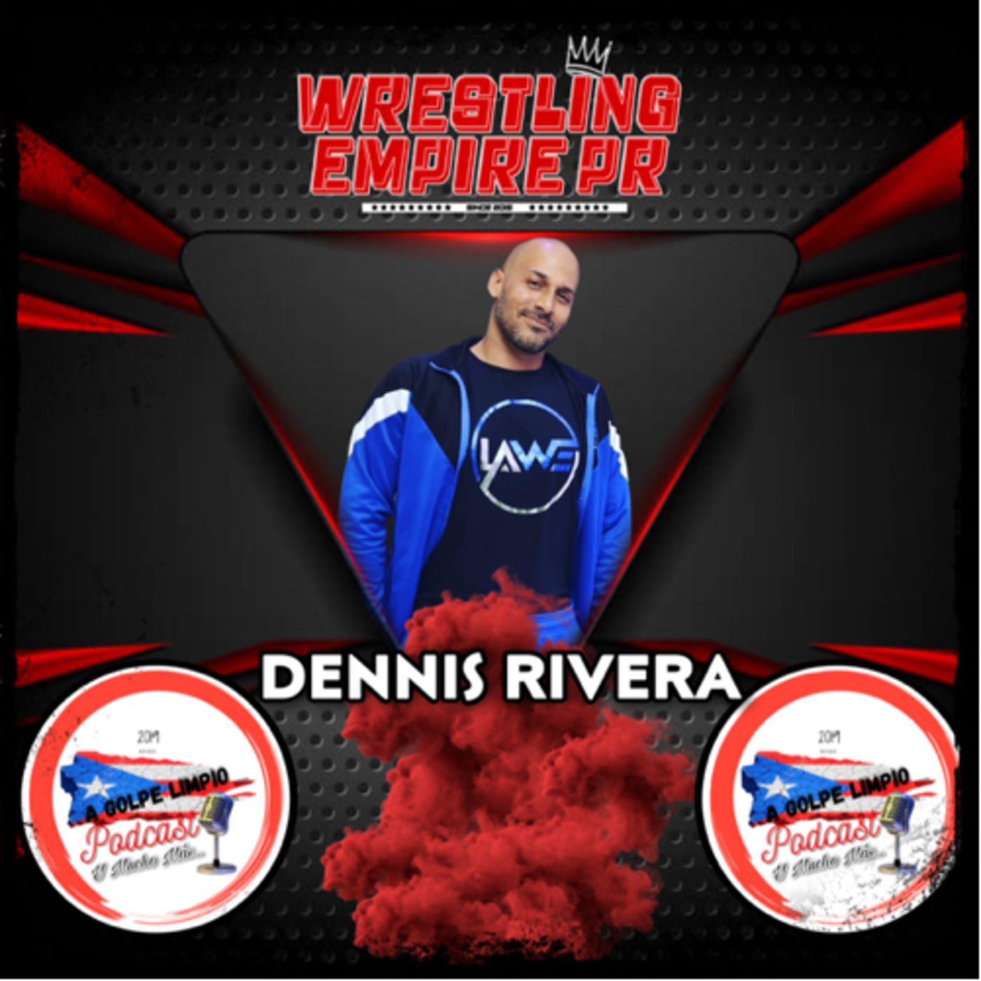 Wrestling EmpirePR: A GOLPE LIMPIO PODCAST®️