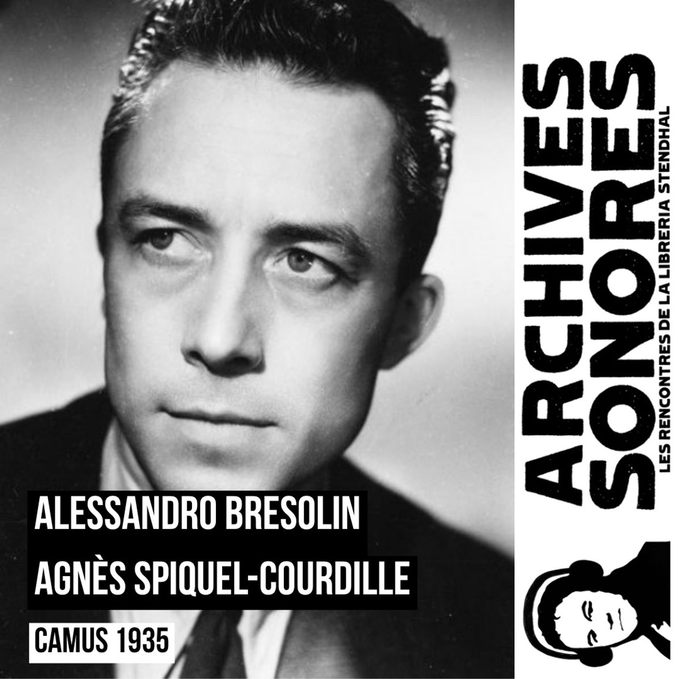 Alessandro Bresolin et Agnès Spiquel-Courdille - Camus 1935 episode artwork