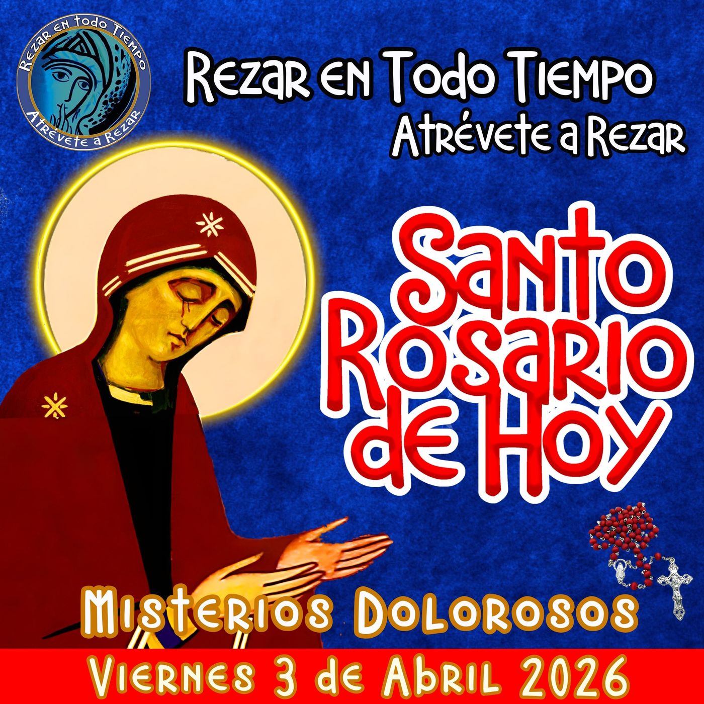 🔴 Rosario de hoy Viernes 3 de Abril 2026 🌹 MISTERIOS DOLOROSOS.