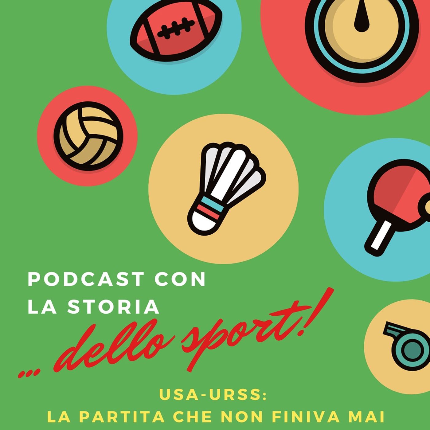 Episodio 5 - USA Vs. URSS_La partita che non finiva mai episode artwork