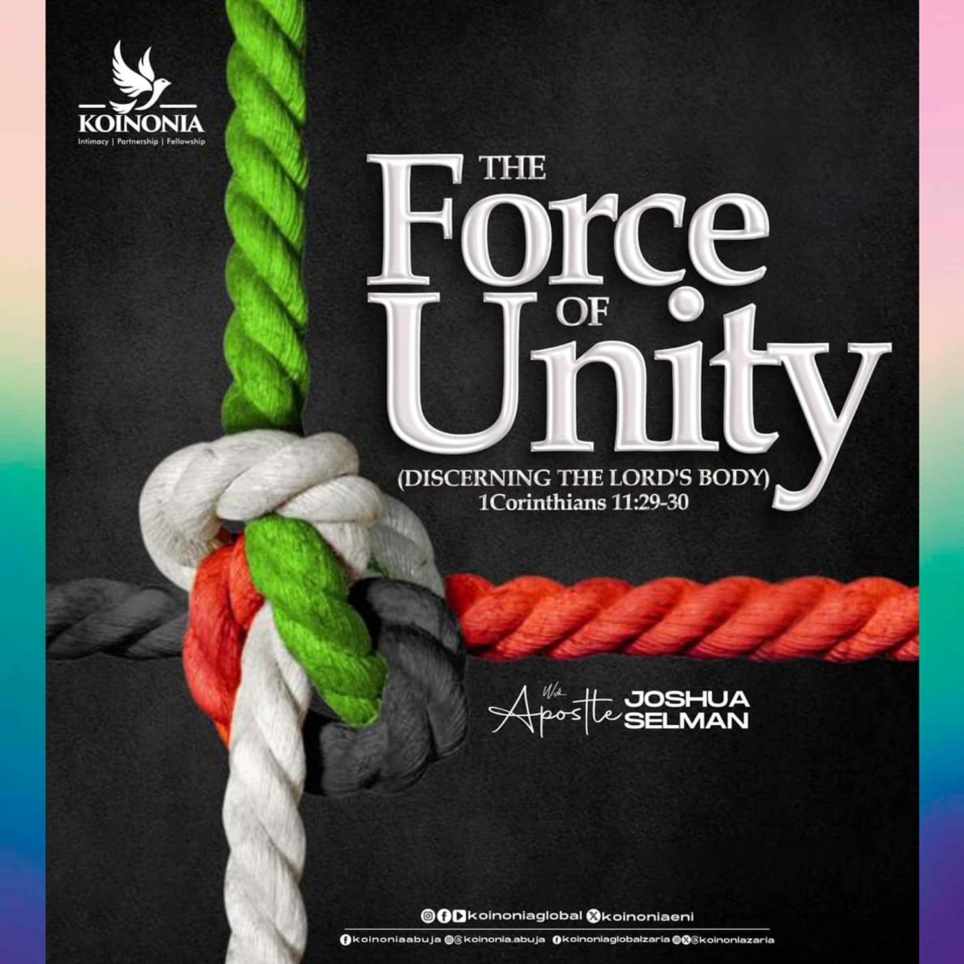 THE FORCE OF UNITY (DISCERNING THE LORD'S BODY) WITH APOSTLE JOSHUA SELMAN