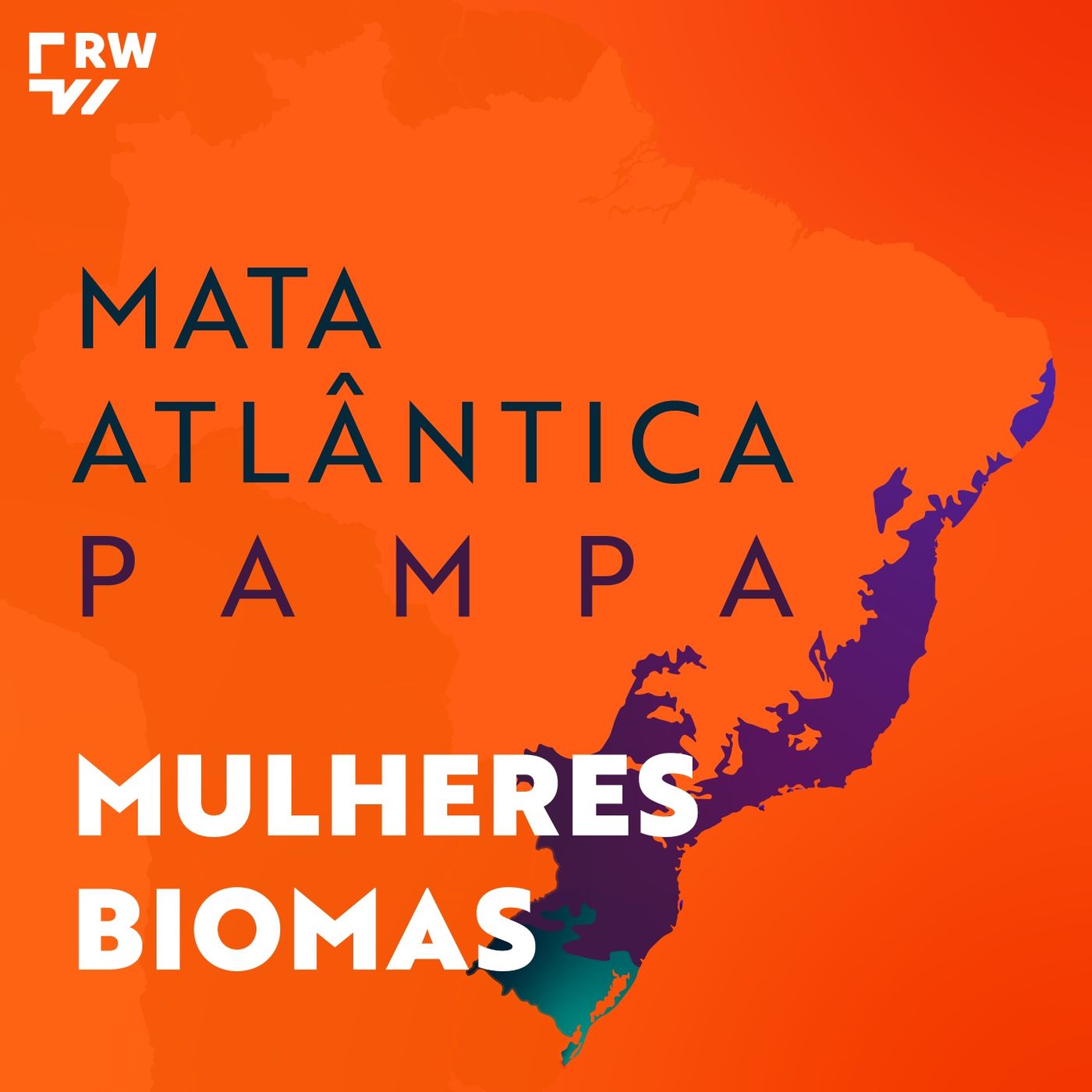 #2 | Mulheres Biomas: lutar pela preservação da Mata Atlântica e Pampa episode artwork