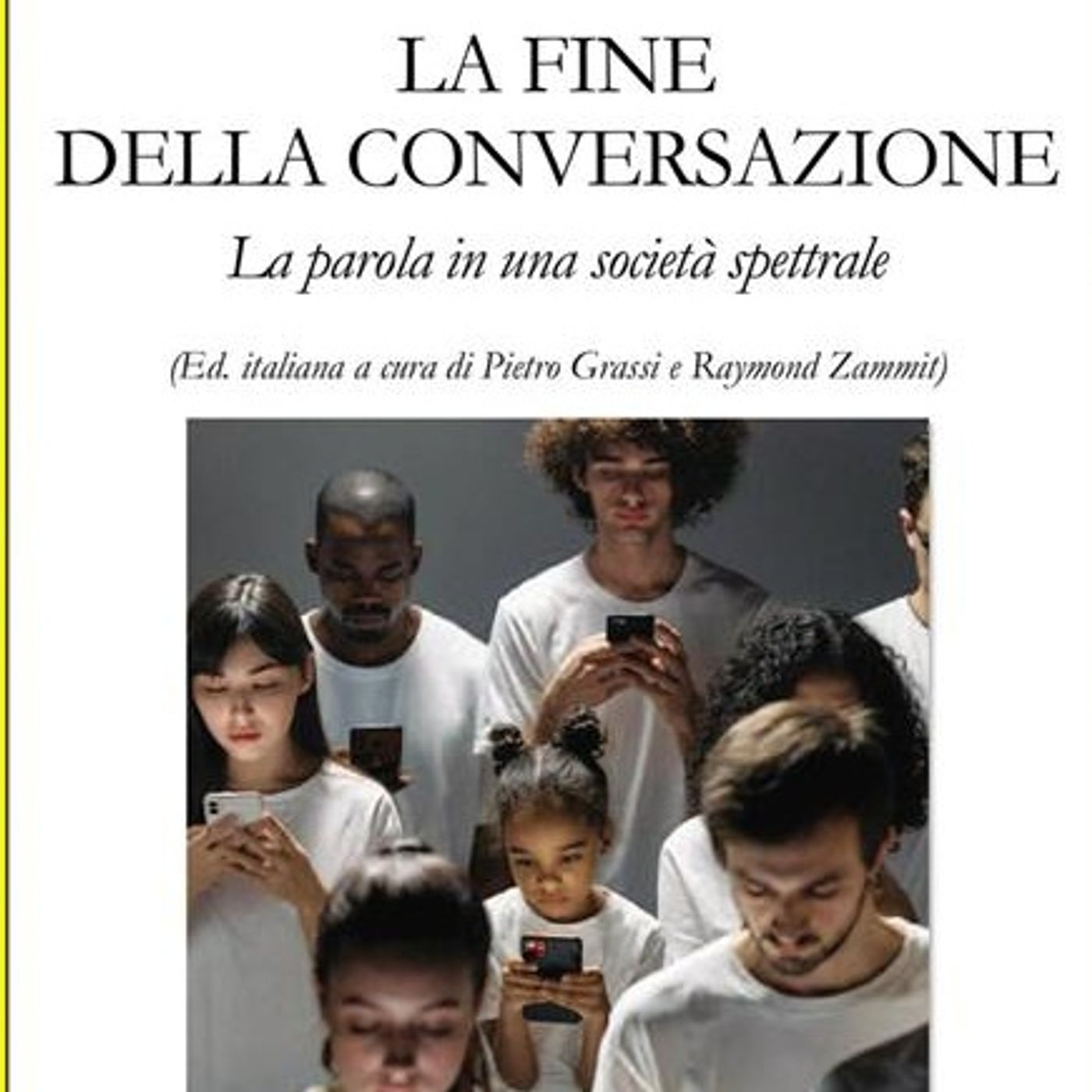 David Le Breton "La fine della conversazione"