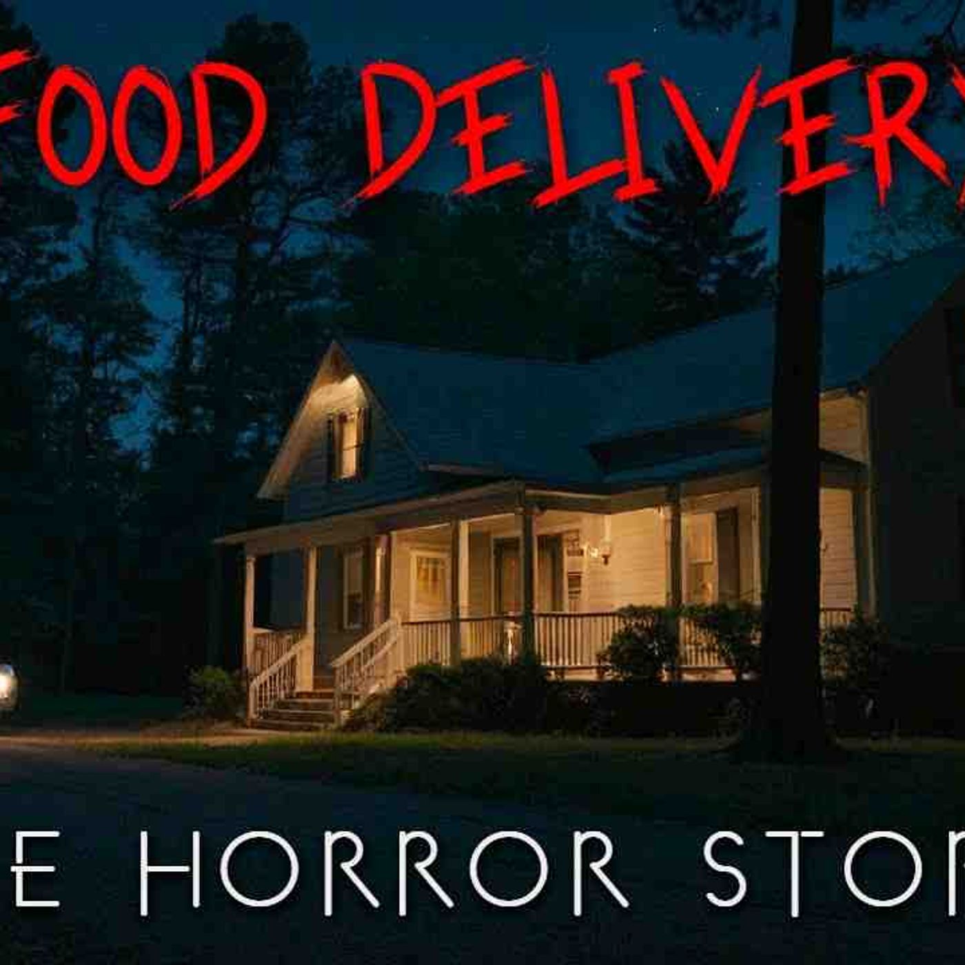 3 Creepy TRUE Food Delivery Horror Stories