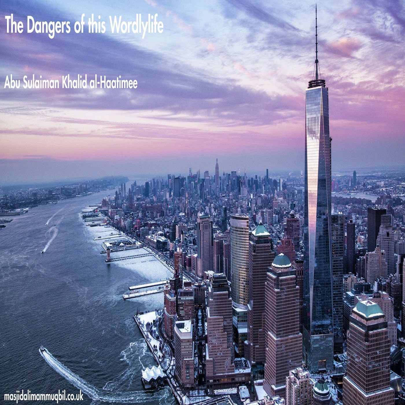 The Dangers of Loving this World and Hating Death | Abu Sulaiman Khalid al-Haatimee episode artwork
