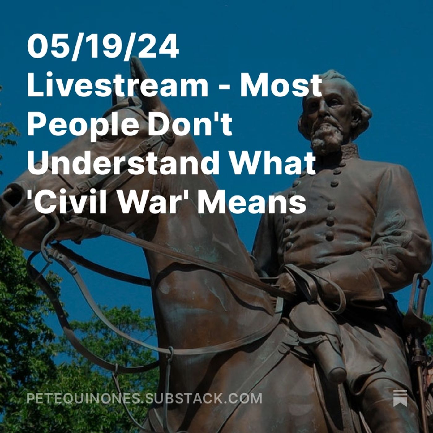 05/19/24 Livestream - Most People Don't Understand What 'Civil War' Means