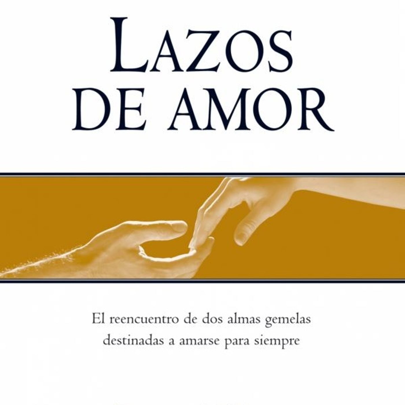 (Resumen) Lazos de amor - Brian Weiss