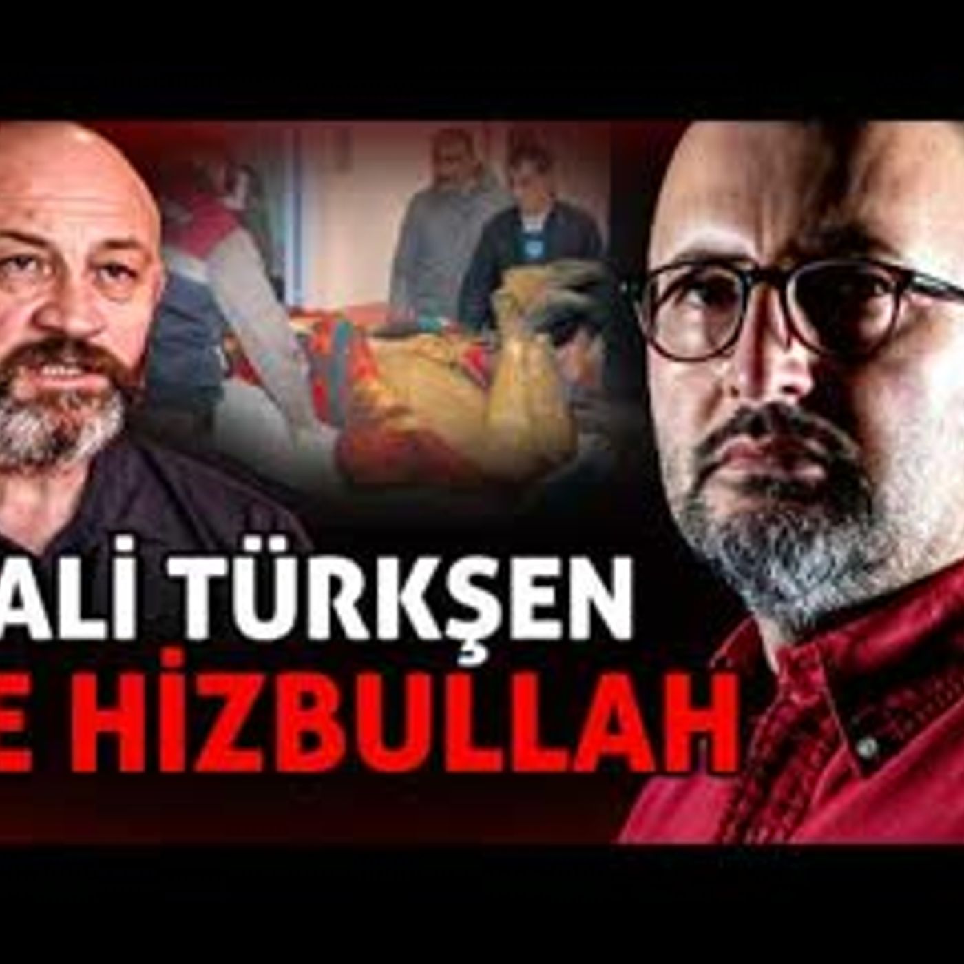 ALİ TÜRKŞEN VE HİZBULLAH