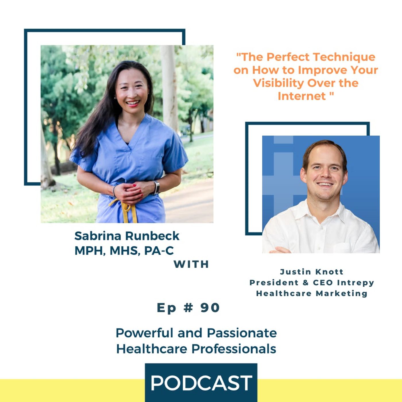 Ep 90 - The Perfect Technique on How to Improve Your Visibility Over the Internet by Justin Knott
