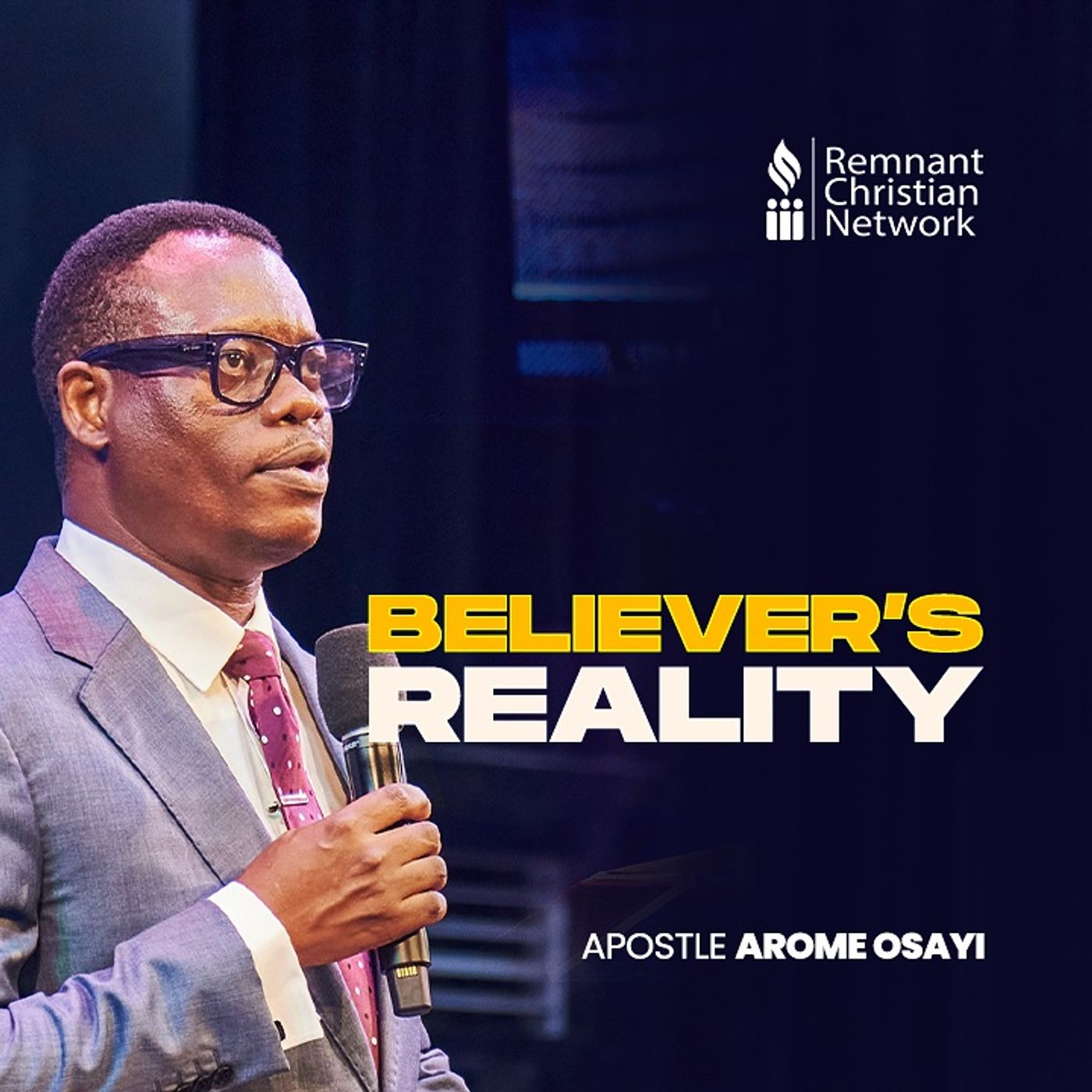 BELIEVERS_REALITY_APOSTLE_AROME_OSAYI_INTERNATIONAL_PROPHETIC_PRAYER