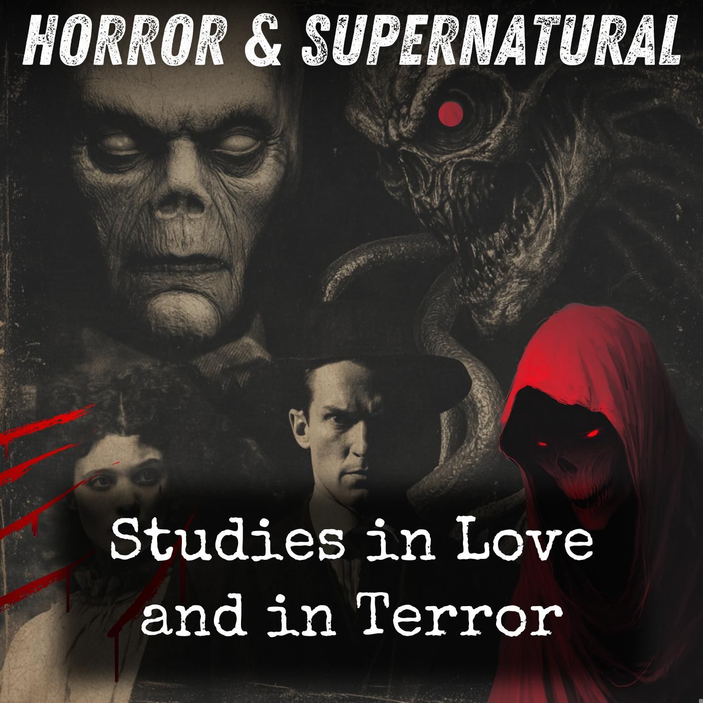 Studies in Love and in Terror