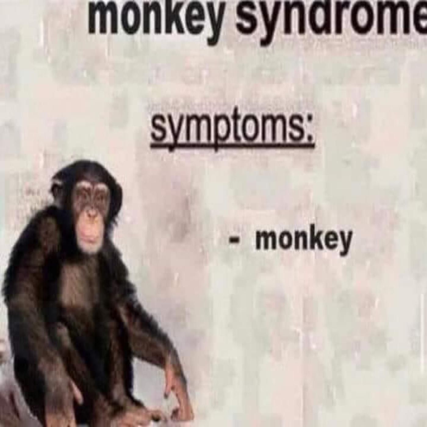 Monkey Syndrome