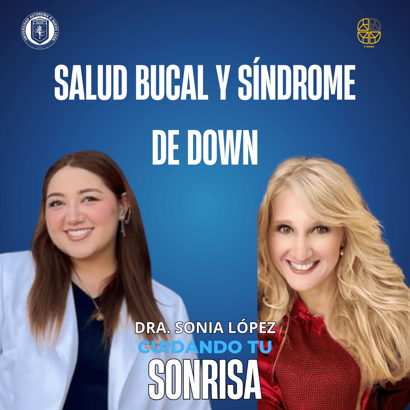 Ep. 82 - La salud bucal en personas con Síndrome de Down (Dra. Cynthia Carolina Guerrero González)