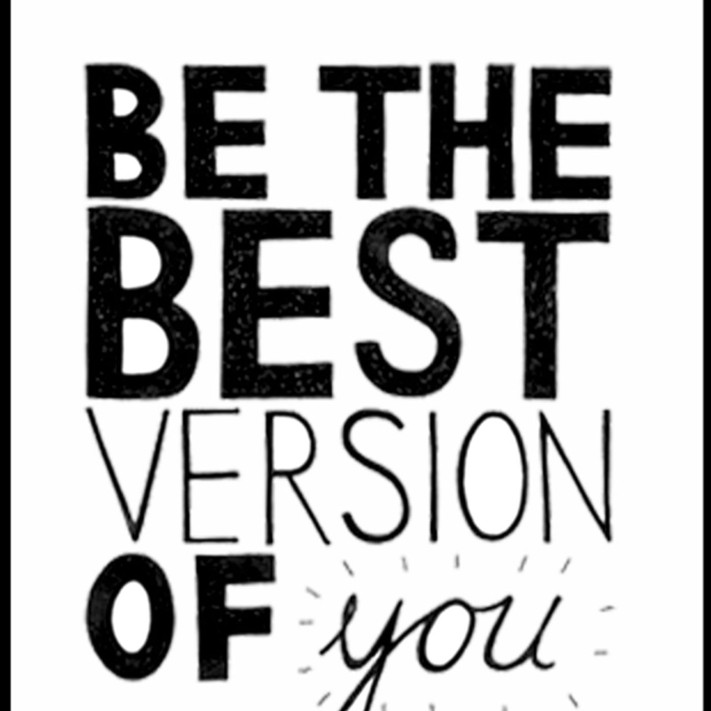 Be The Best Version of  You episode artwork