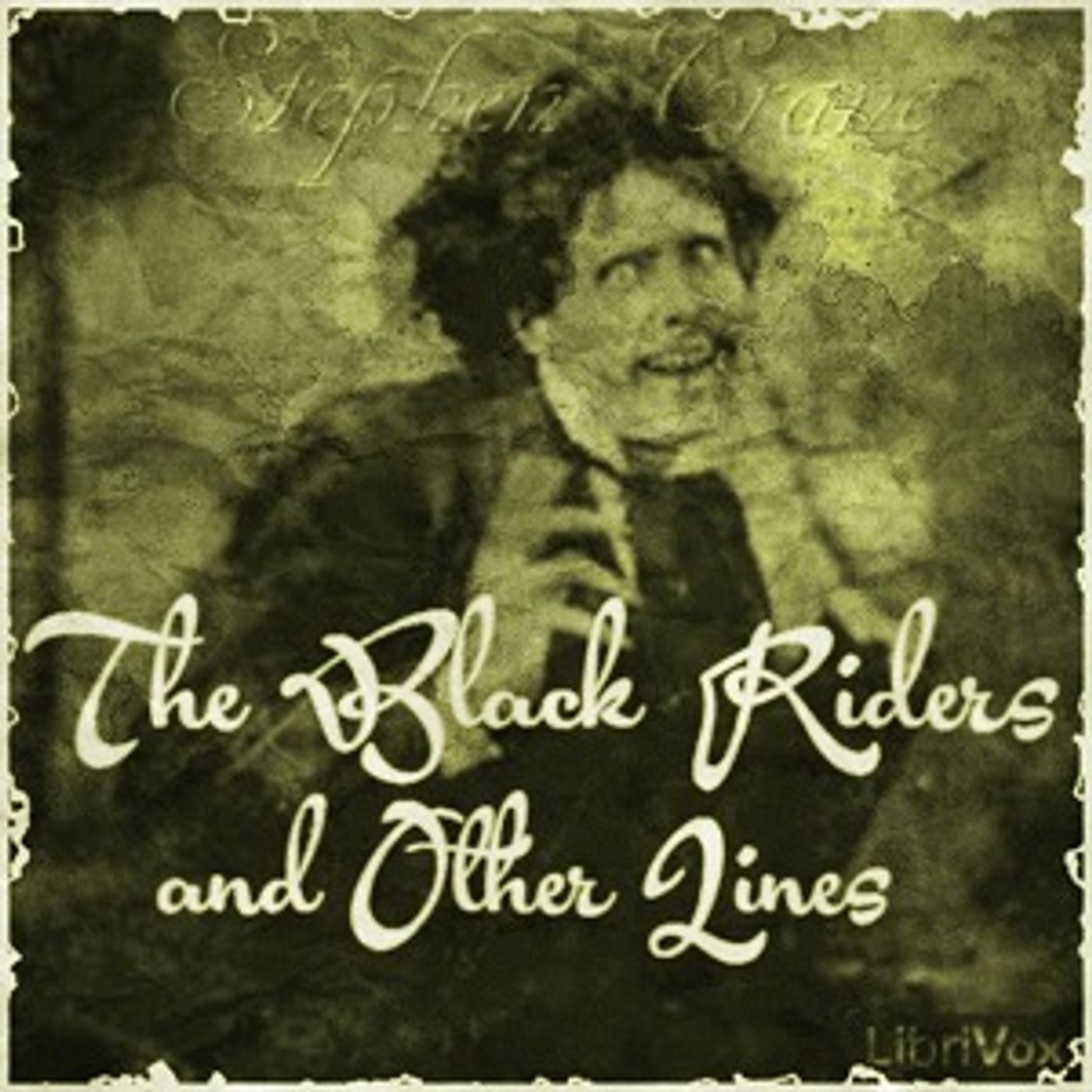 Black Riders and Other Lines, The by Stephen Crane (1871 - 1900)