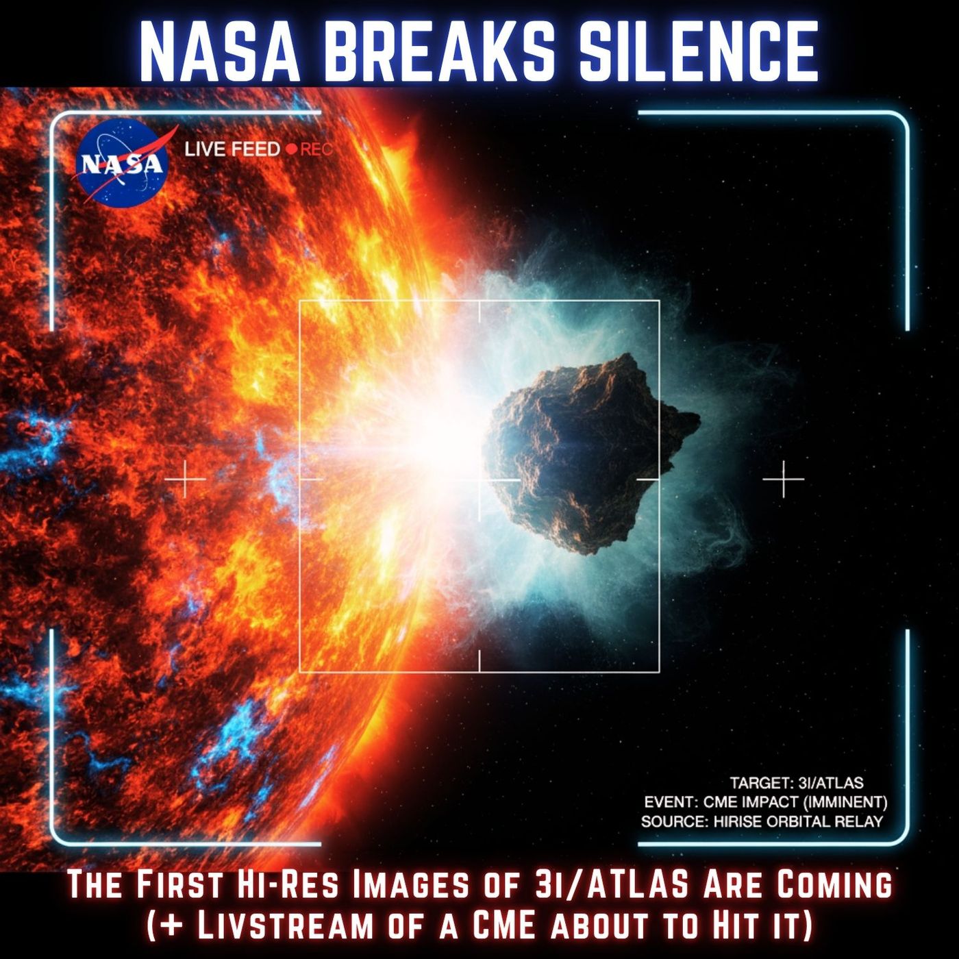 NASA Breaks Silence: The FIRST Hi-Res IMAGES of 3I/ATLAS Are Coming (+Livestream of a CME about to Hit it)