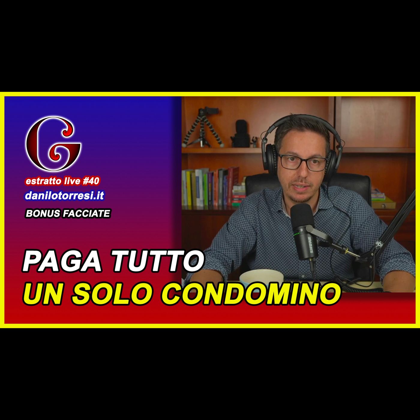 🟡 Voglio sostenere tutta la spesa del Bonus Facciate in condominio - estratto live #40 episode artwork