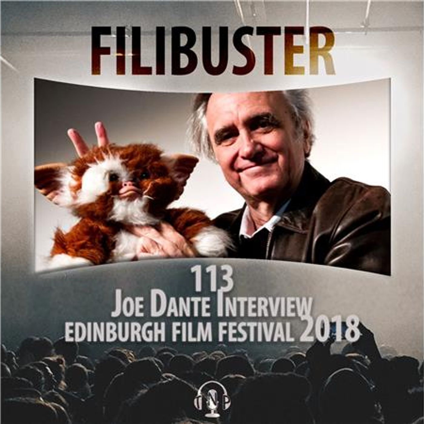 113 - Joe Dante Interview (EIFF 2018)
