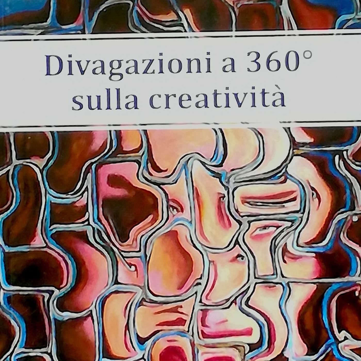 Divagazioni sulla creatività