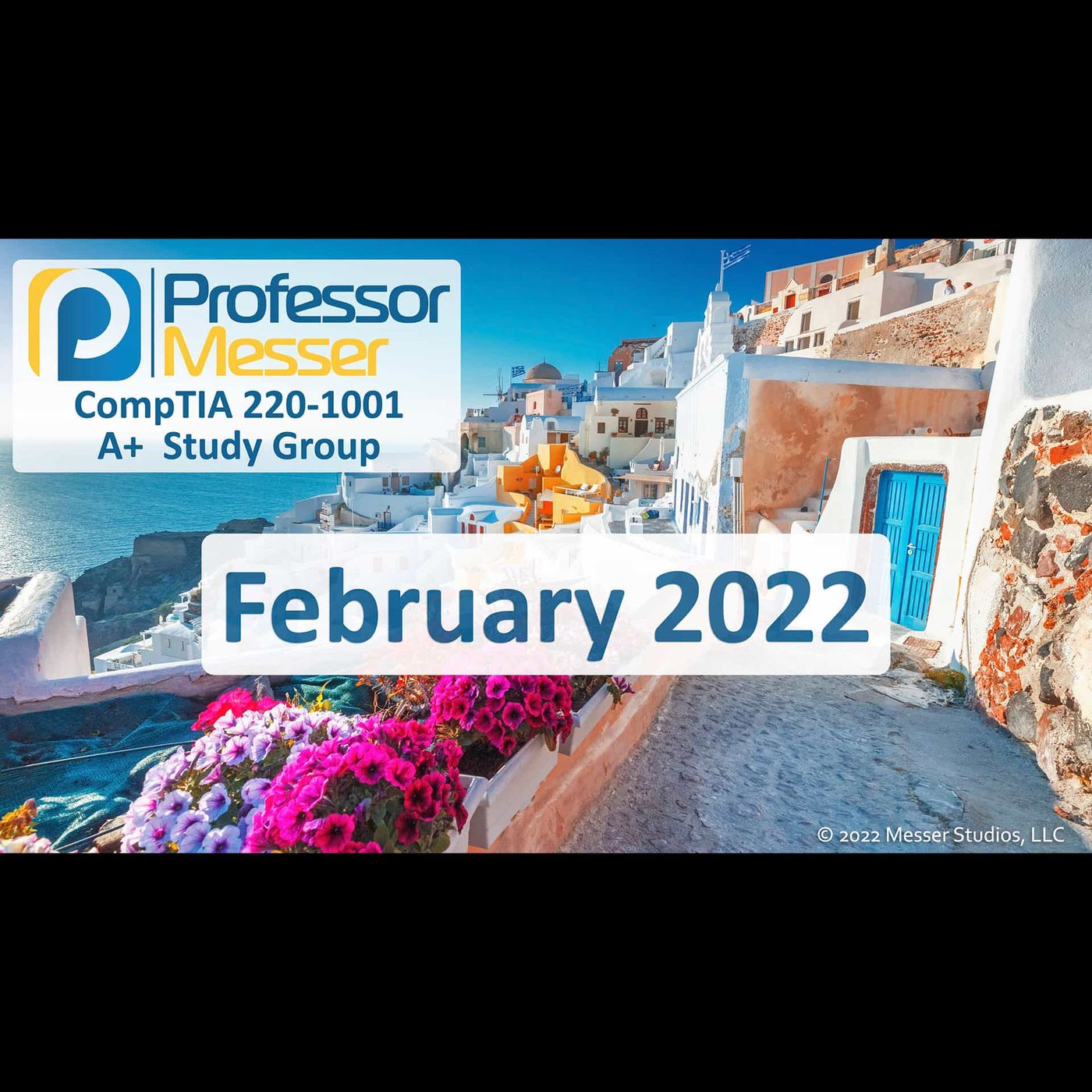 Professor Messer's CompTIA 220-1001 A+ Study Group After Show - February 2022
