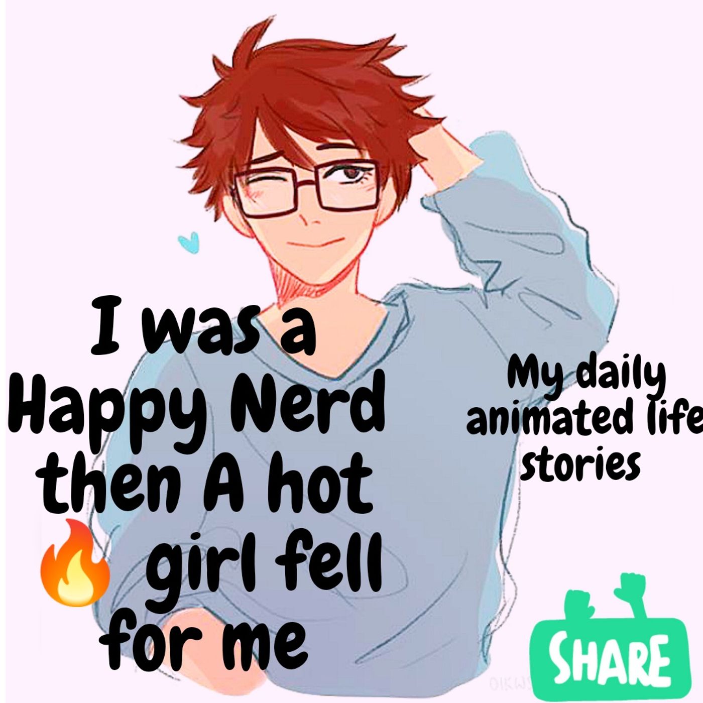I Was A Happy Nerd  Until A Hot Girl Fell For Me- My Daily Animated Life Stories 🎤🎙️