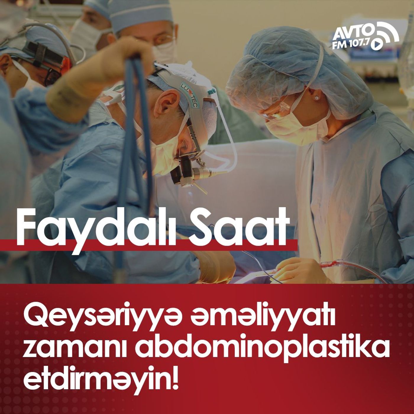 Qeysəriyyə əməliyyatı zamanı abdominoplastika etdirməyin!