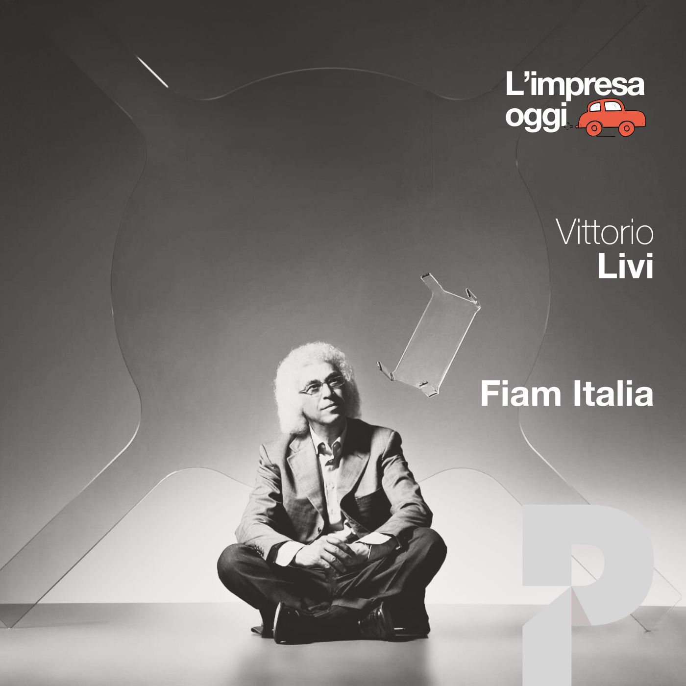 Mobili in vetro? Sei pazzo. La scommessa da 50 anni di Fiam Italia episode artwork