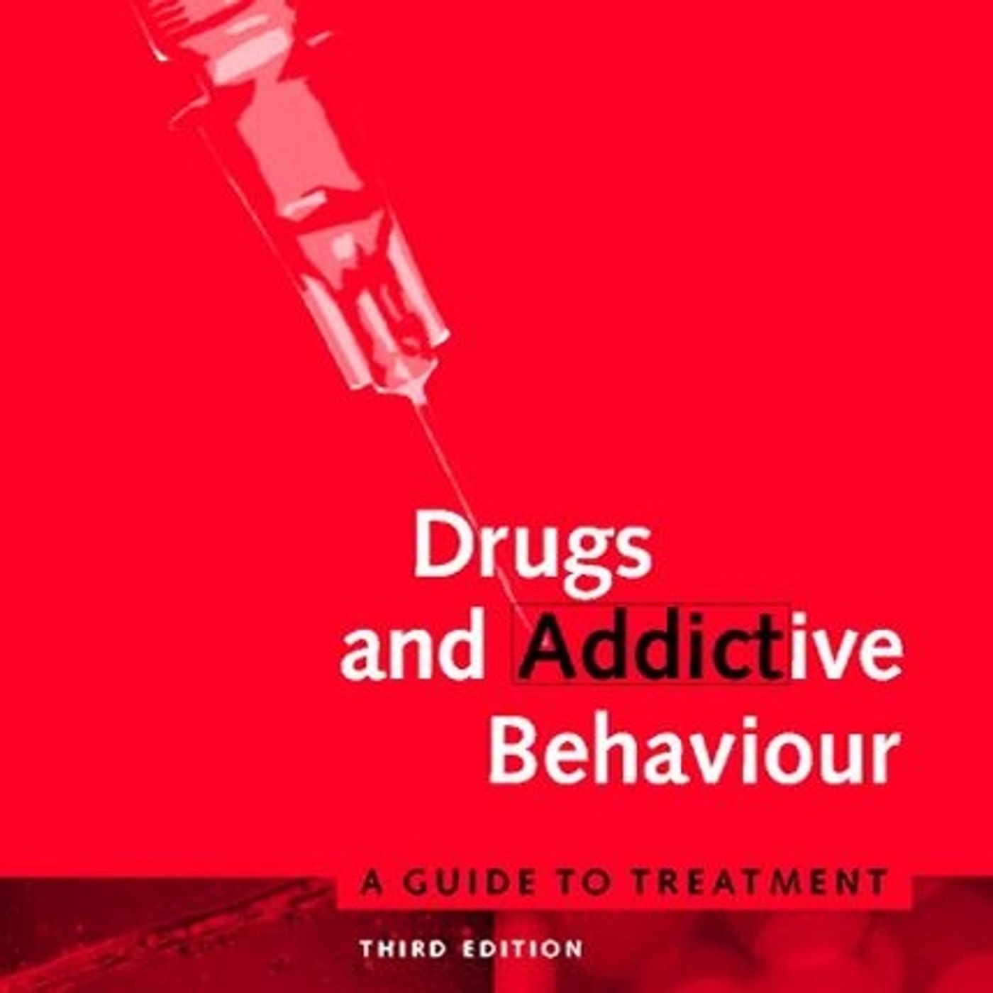 Drugs and Addictive Behaviour: A Guide to Treatment episode artwork