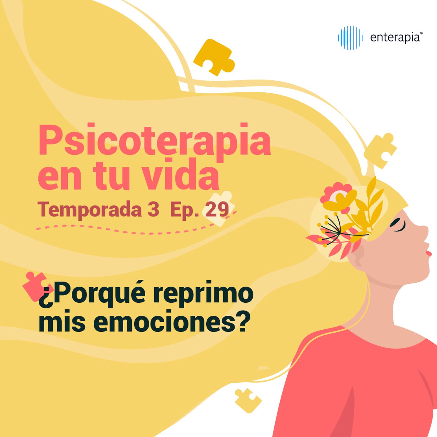 Ep. 29 ¿Por qué reprimo mis emociones?