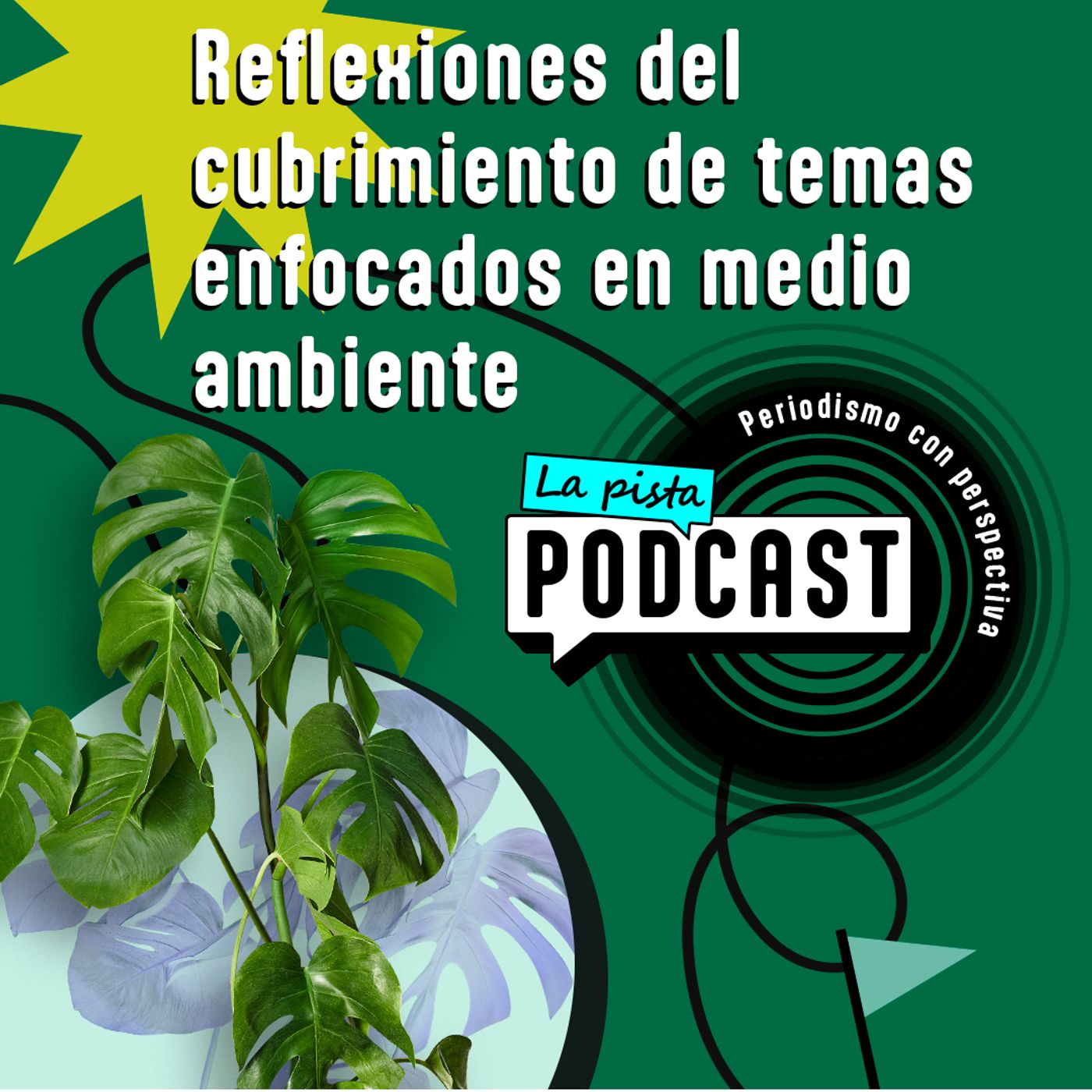 La Pista Podcast: Periodismo con perspectiva