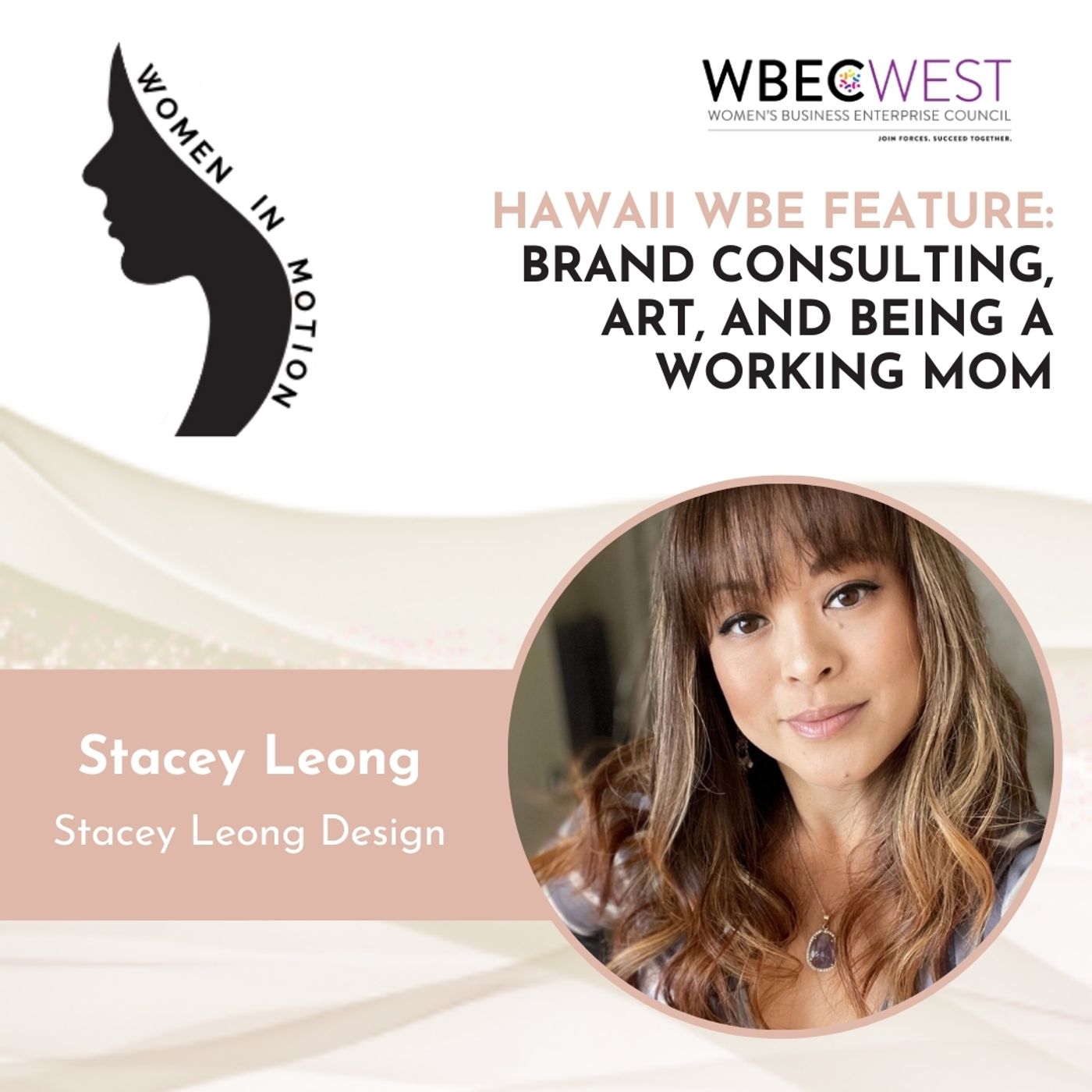 Hawaii WBE Feature: Brand Consulting, Art, and being a Working Mom episode artwork