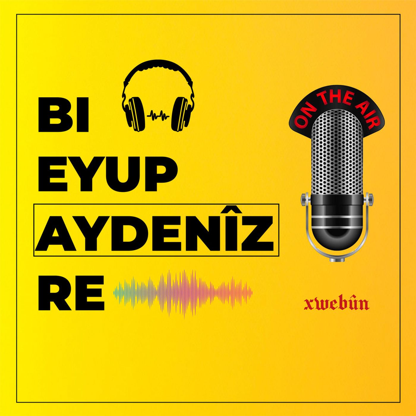 Xwebûn Podcast | Rojev