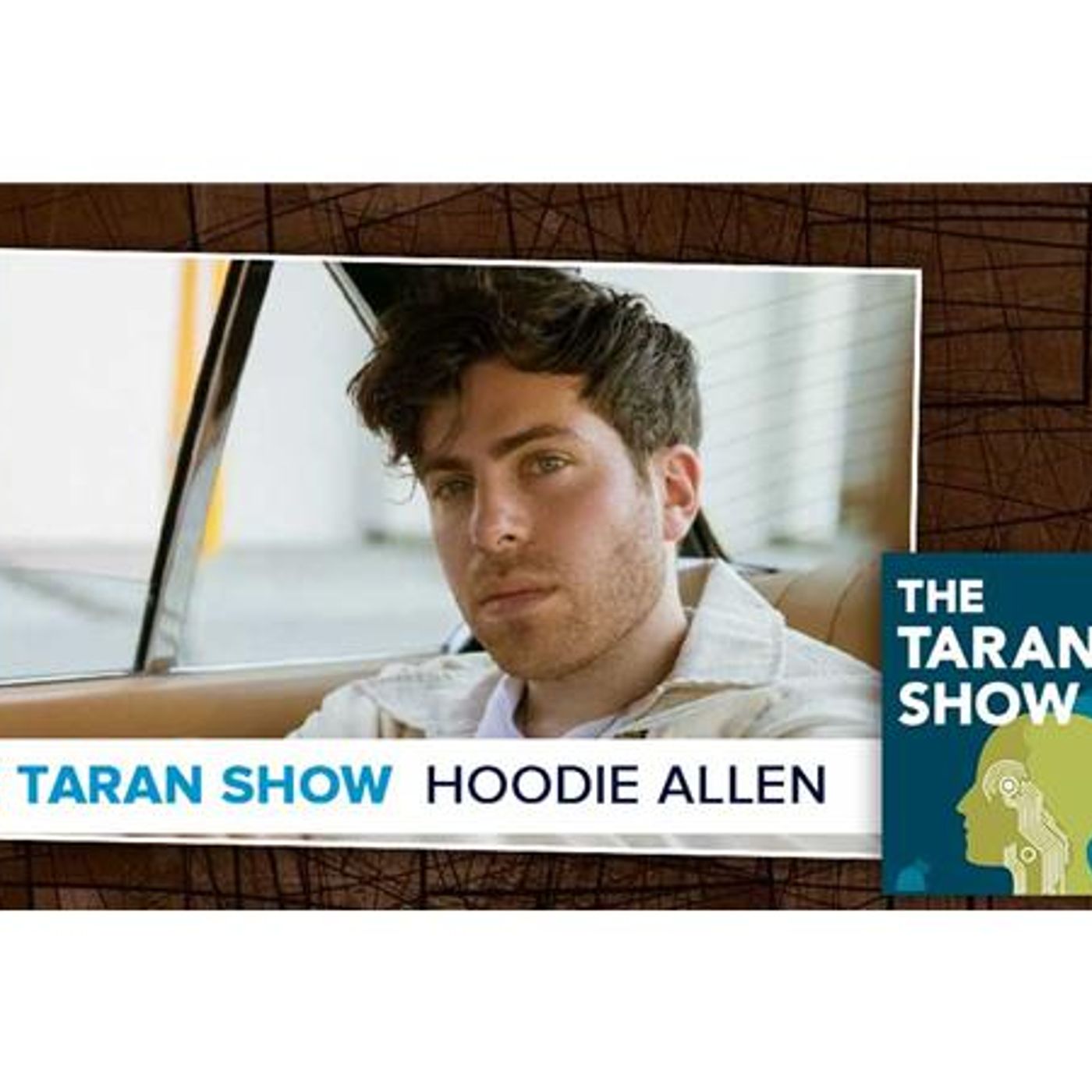 Taran Show 34 | Hoodie Allen
