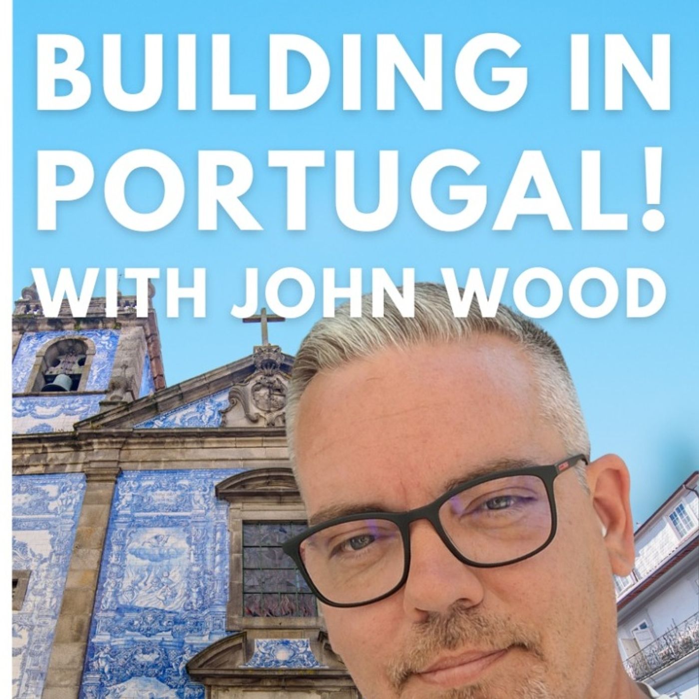Renovations, Re-Modelling & Realising Affordable Housing in Portugal - John Wood of www.valwood.pt