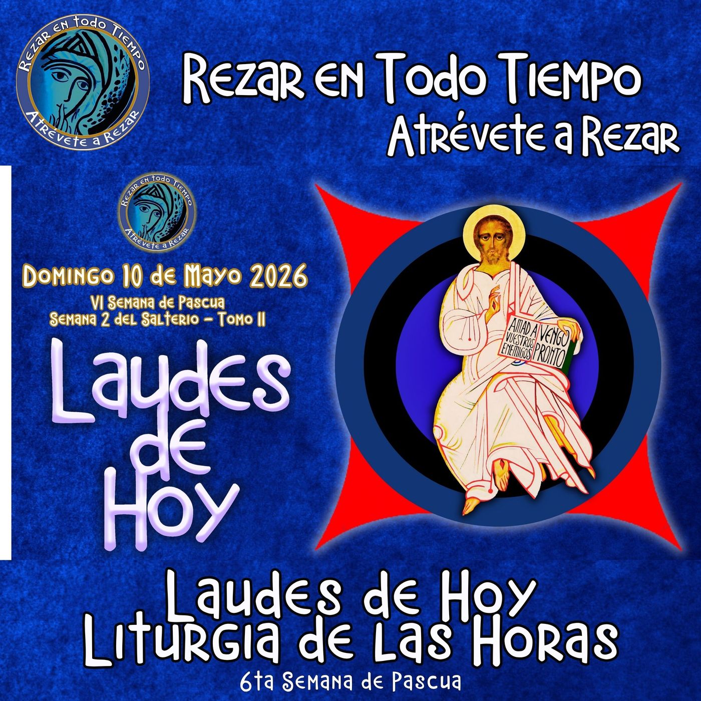 LAUDES DE HOY DOMINGO 10 DE MAYO 2026. CAMINO NEOCATECUMENAL. LITURGIA DE LAS HORAS. episode artwork