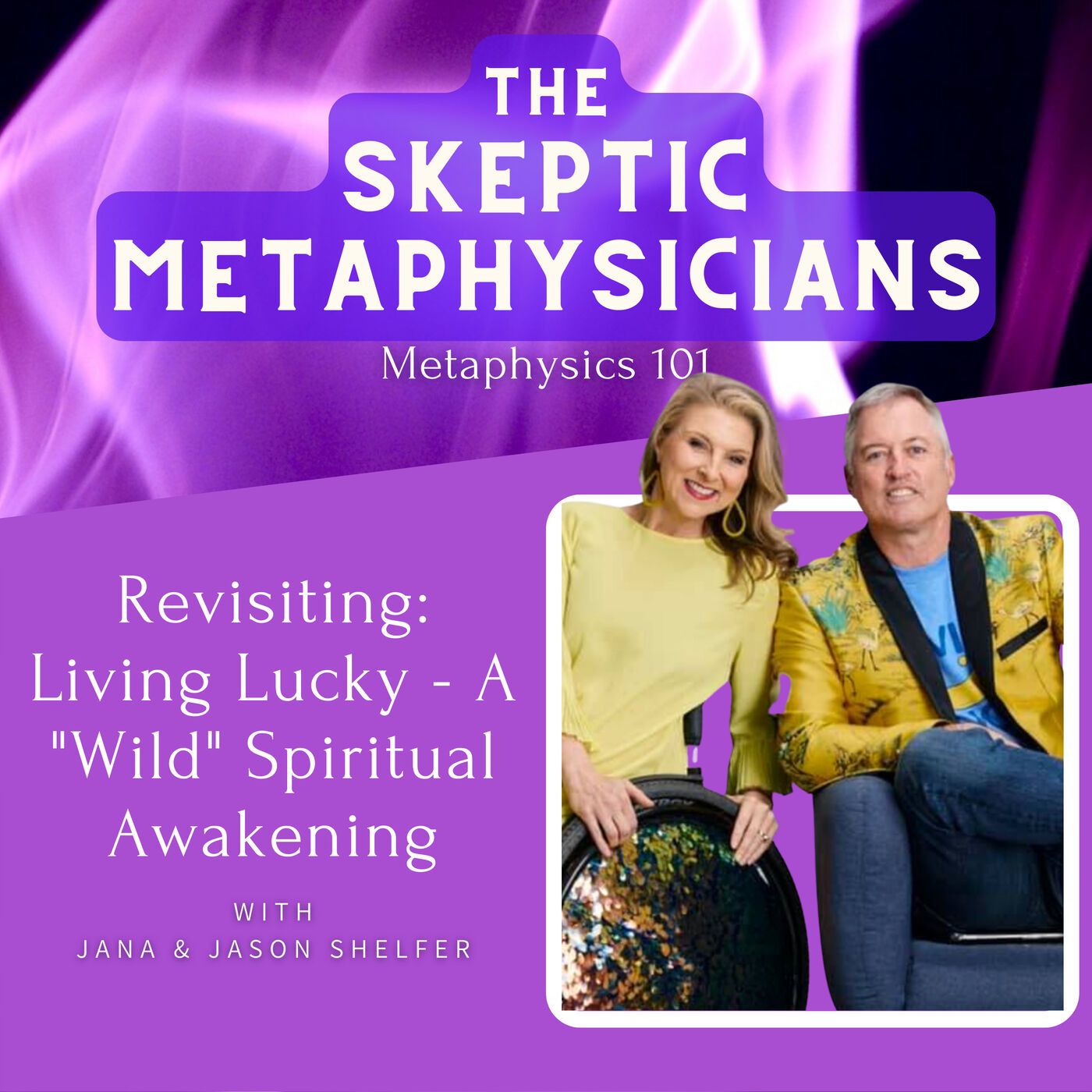 Revisiting: Living Lucky - A "Wild" Spiritual Awakening | Jana and Jason Shelfer Image