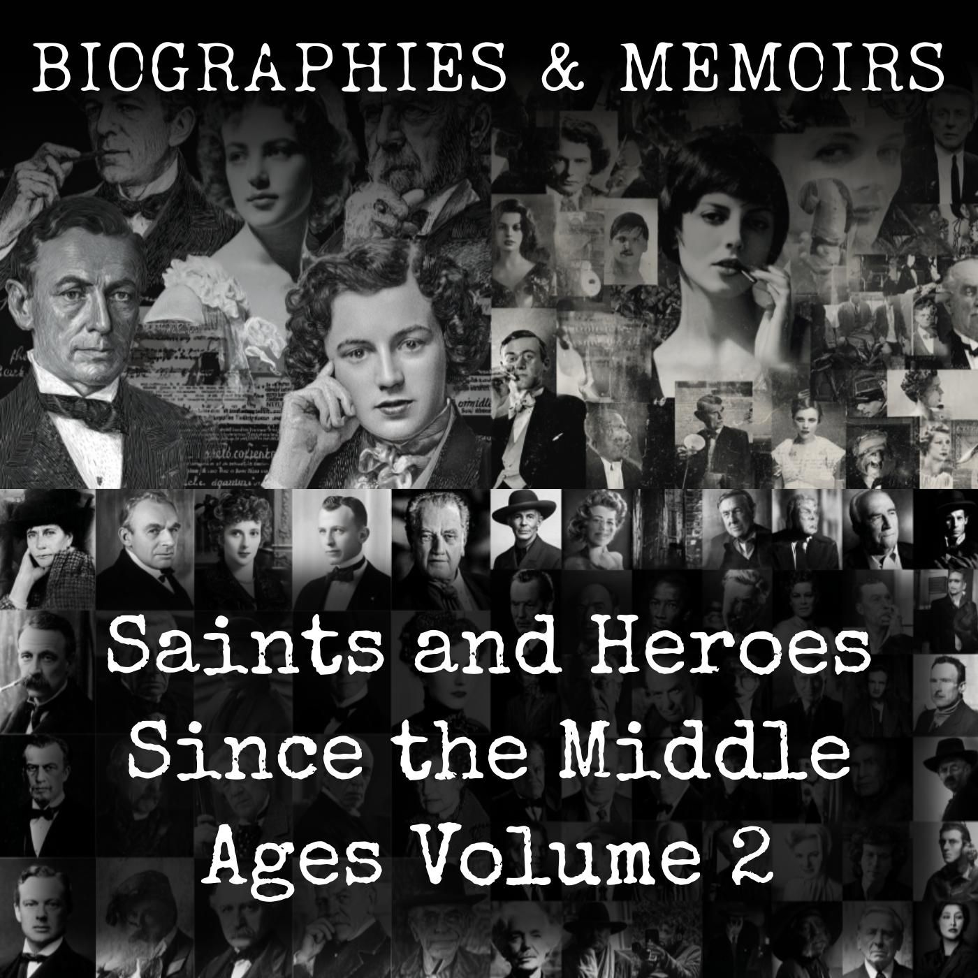 Saints and Heroes Since the Middle Ages Volume 2