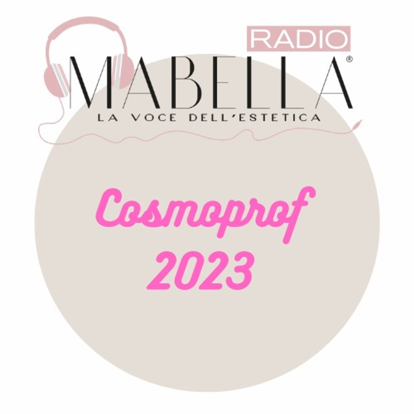 Radio Mabella - Cosmoprof 2023