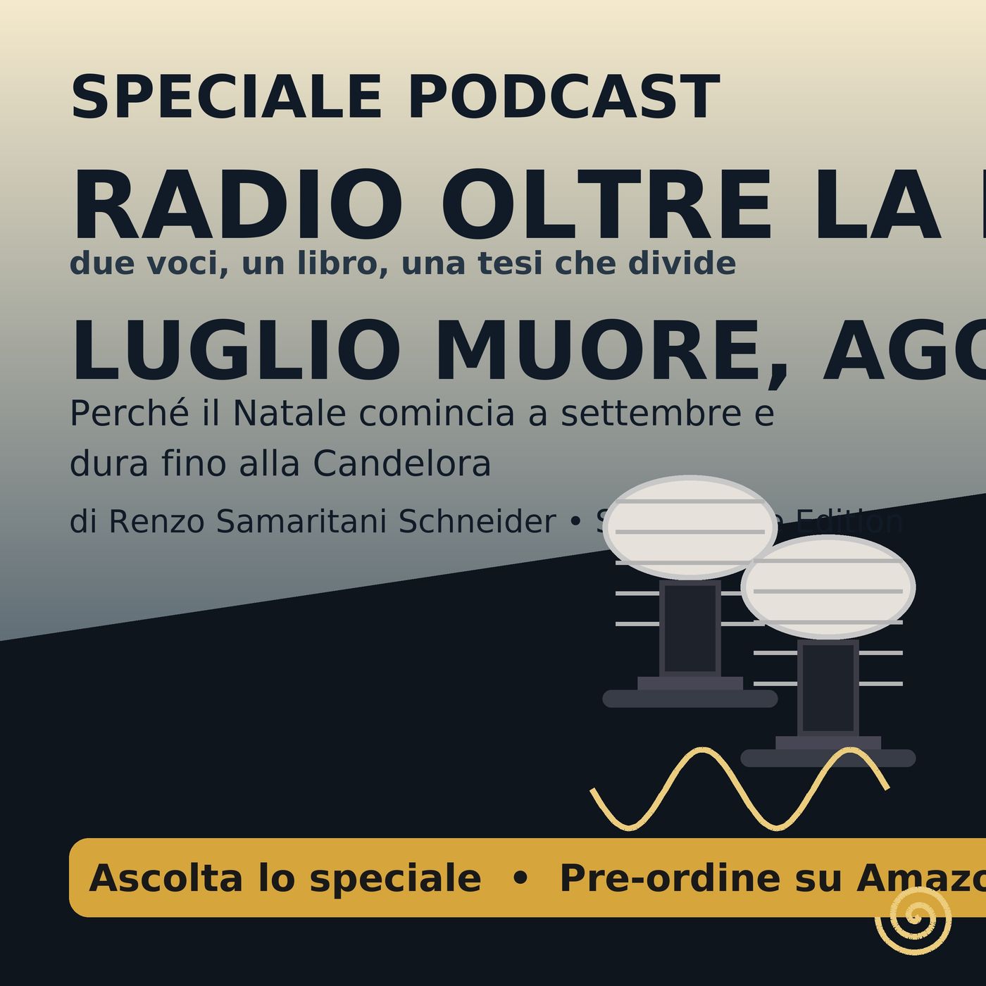 Luglio muore, agosto è autunno: Perché il Natale comincia a settembre e dura fino alla Candelora