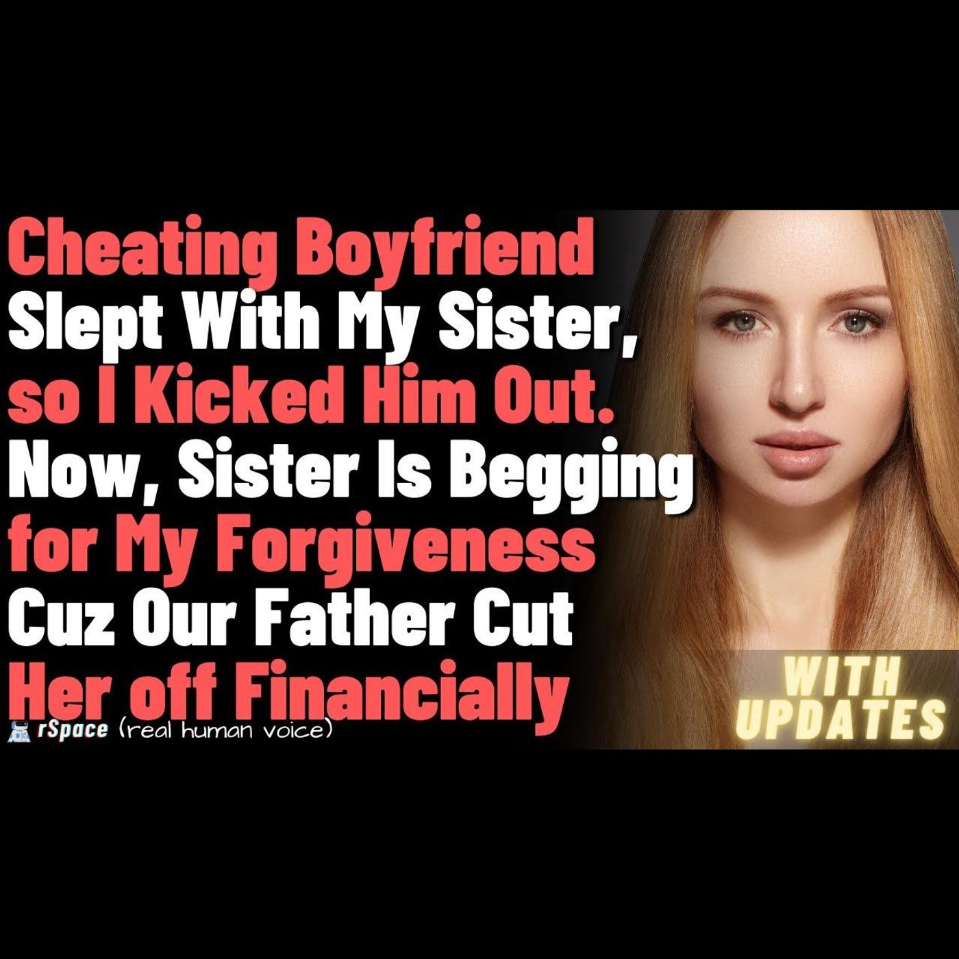 Cheating boyfriend slept with my sister, I kicked him out. Now sister's begging for forgiveness... episode artwork